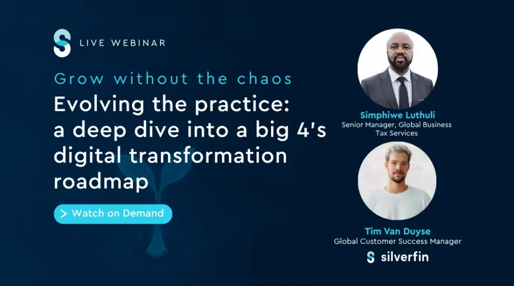 Grow without the chaos. Evolving the practice: a deep dive into a big 4's digital transformation roadmap