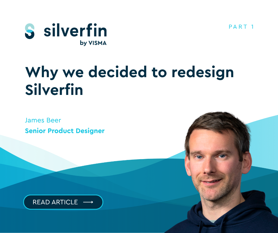 Why we decided to redesign Silverfin - blog post featured image